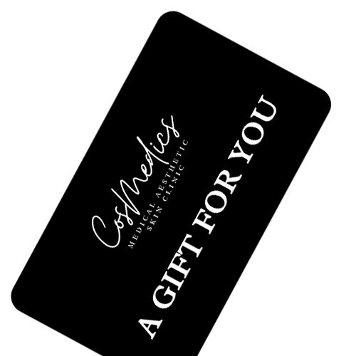 Purchase a CosMedics gift card for that special someone.